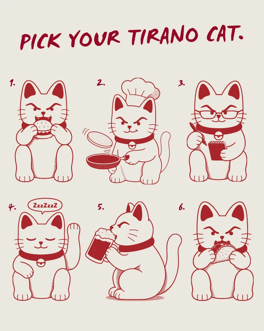 Illustration “Pick your Tirano cat”: six lucky cats drawn in red line art, each holding a dish or a drink from the menu